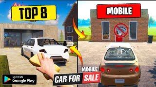 Top 8 High Graphic Android Games Like Car For Sale 2023||Realistic Android Game Like Car For Sale 