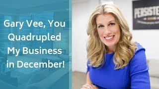 Keri Shull to Gary Vee: Your Advice Quadrupled My Business in December