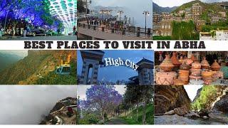 BEST PLACES TO VISIT IN ABHA | ABHA HIGHLIGHTS | 12 PLACES TO VISIT IN ABHA SAUDI ARABIA | TOURISM