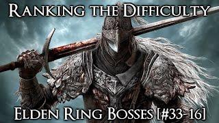 Ranking the Elden Ring Bosses from Easiest to Hardest - Part 1 [#16-33]