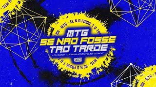 MTG - SE NÃO FOSSE TÃO TARDE - VERSÃO BH - ADF No Beat Ft. Lou Garcia & DJ Moreira No Beat