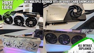 MSI GEFORCE RTX 50 SERIES SUPRIM, VENTUS, VANGUARD, GAMING TRIO And GAMING VENTUS SHOWCASED