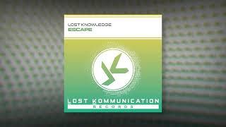 Lost Knowledge - Escape (Radio Edit)