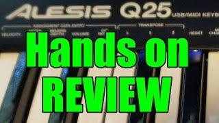 Alesis Q25 usb midi controller hands on review