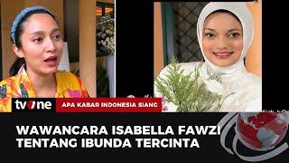 Isabella Fawzi Cerita Hari-hari Terakhir Sebelum Kepergian Ibunda Marissa Haque | AKIS tvOne