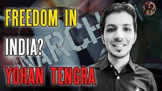 Freedom Fighting in India with Yohan Tengra