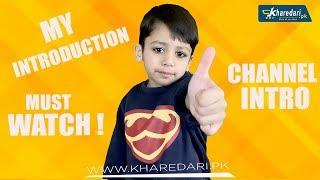 Channel Intro BY Hashir Tayyab | Best Intro | Cute Boy | Kharedari.pk