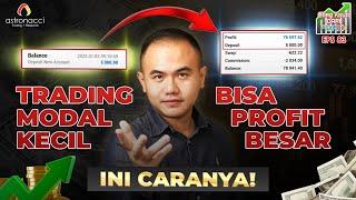 Trading MODAL KECIL JADI PROFIT BESAR Gak perlu ALL IN! Ini Caranya