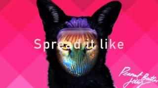 Galantis~Peanut Butter Jelly (Lyrics)