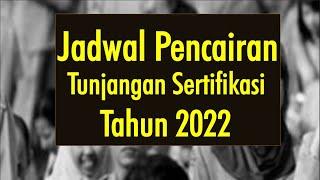 jadwal pencairan tunjangan sertifikasi guru tahun 2022