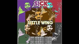 SICK - Little Wing #JIMIHENDRIXCOVER (DEMO 2020)