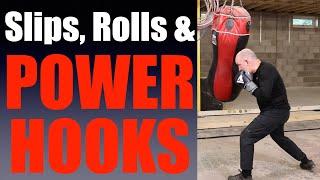 Slipping Punches, Rolling Punches and Power Hooks - Boxing Drills Translated to Heavy Bag Work