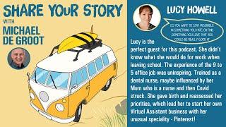 Lucy Howell - Exec.Virtual Assistant, Admin Ninja & Social Media Maven | Share Your Story Podcast