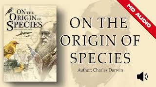 On the Origin of  Species part 1 Audiobook HD - By Charles Darwin