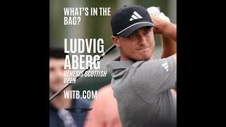 What's In The Bag? Ludvig Aberg | Genesis Scottish Open 2024 #WITB