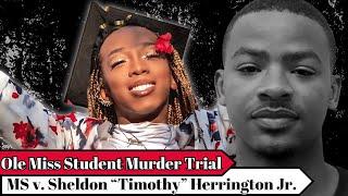 LIVE-Ole Miss Student Murder Trial — MS v. Sheldon “Timothy” Herrington Jr. — Day Three