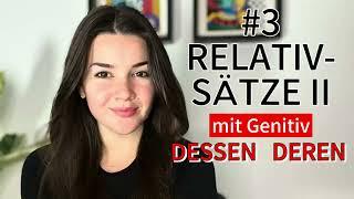 Deutsch B2-C1: #3 RELATIVSÄTZE II mit Genitiv: dessen, deren - leicht erklärt | #deutsch #german