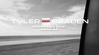 Tyler Braden - Real Friends Tour (Weekend One)