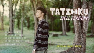 Ziell Ferdian - Tatihku (Official Music Video)