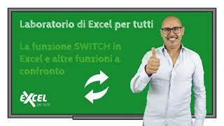 La funzione SWITCH in Excel e altre funzioni a confronto