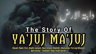 Kisah Nabi Isa Melawan Yajuj Majuj#ustadzabuhumairoh