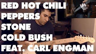 Stone Cold Bush (RHCP Cover) - Feat. Carl Engman