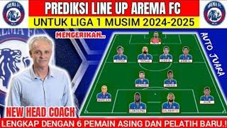 AUTO JUARA INILAH PREDIKSI LINE UP AREMA MUSIM 2024-2025 | AREMA HARI INI | PEMAIN BARU AREMA