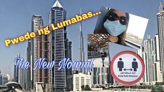 Pwede ng lumabas | My thoughts of New Normal in Dubai | A Day in my life-Part 1