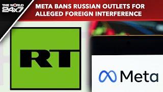 RT TV | Meta Bans Russian Outlets for Alleged Foreign Interference Activities