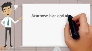 What is the mechanism of Acarbose?