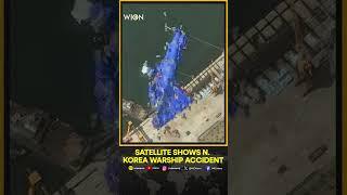 Satellite Imagery Shows Before-And-After Of North Korean Warship Incident | WION Shorts