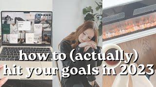 HOW TO HIT YOUR 2023 GOALS | goal setting systems that CHANGED MY LIFE, 2023 goal setting, reset