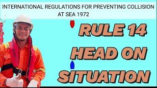 Colreg RULE 14 HEAD ON SITUATION