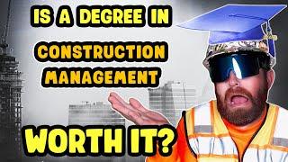 Is a Construction Management Degree Worth It (2025) ?