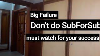 #BIGFAILURE || Big Failure don't do Sub for Sub || Soul Ease