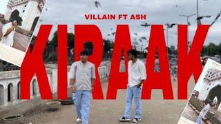 KIRAAK - VILLAIN FT ASH | HYDERABADI RAP ( OFFICIAL MUSIC VIDEO ) 2K24