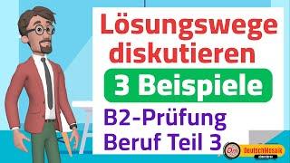 Lösungswege diskutieren | B2 Prüfung Beruf | Sprechen Teil 3