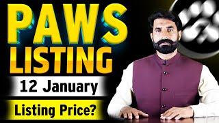 Paws Listing 12 January | Paws Price | Paws Airdrop | Paws bot | Airdrop News Update | Albarizon