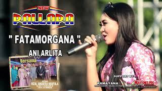 Ani Arlita - Fatamorgana - New Pallapa Live Jepara