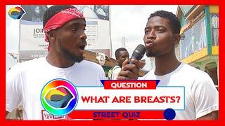 WHAT ARE BREASTS? | Street Quiz | Funny Videos | Funny African Videos | African Comedy |
