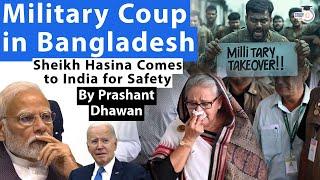 Military Takeover in Bangladesh | Sheikh Hasina Comes to India for Safety | Bad News for India