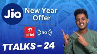 Jio 2024 New Year Offer, Vi 3199 Plan, Airtel 5G Pricing and More | TTalks 24