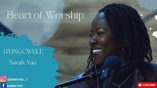 Uyingcwele by Sarah Yao + Prophetic Worship
