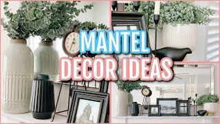 FIREPLACE MANTEL DECOR IDEAS | 7 TIPS AND TRICKS HOW TO STYLE AND DECORATE YOUR MANTEL LIKE A PRO.