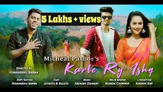 KAR LE RY ISHQ || NEW SADRI ROMANTIC VIDEO 2021 || MICHEAL PATHOR