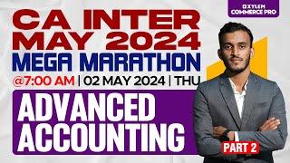 CA Inter May 2024 Exams  - Advance Accounting Part 2 | Mega Marathon | Xylem CA