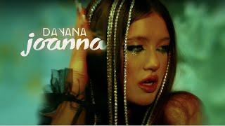 DAYANA - Joanna (Official Video)