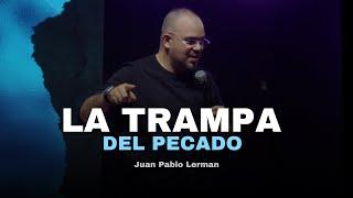 LA TRAMPA DEL PECADO | Juan Pablo Lerman @lacentraloficialcol