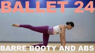 Ballet 24: Barre, Booty and Abs Full Class