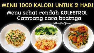 MENU DEFICIT 1000 KALORI UNTUK 2 HARI~MENU SIMPEL HARIAN SEHAT RENDAH KOLESTROL